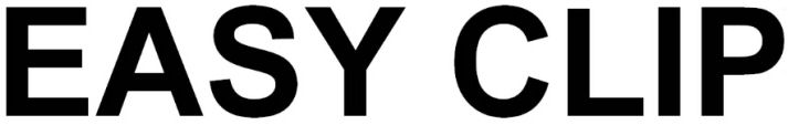Trademark Logo EASY CLIP