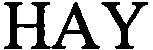 Trademark Logo HAY