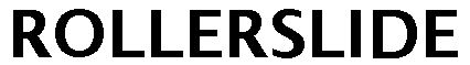 Trademark Logo ROLLERSLIDE