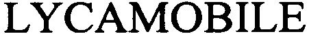Trademark Logo LYCAMOBILE