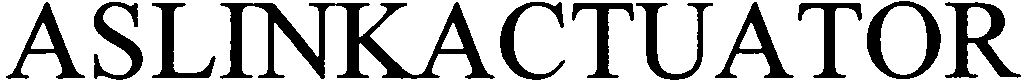 Trademark Logo ASLINKACTUATOR