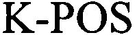 Trademark Logo K-POS