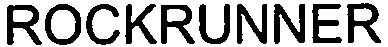 Trademark Logo ROCKRUNNER