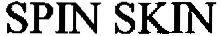 Trademark Logo SPIN SKIN