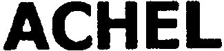 Trademark Logo ACHEL
