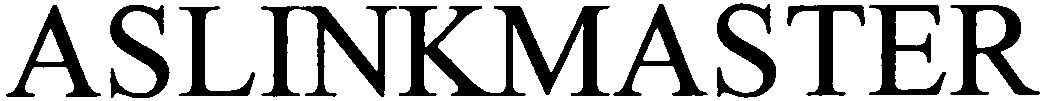 Trademark Logo ASLINKMASTER