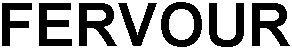 Trademark Logo FERVOUR