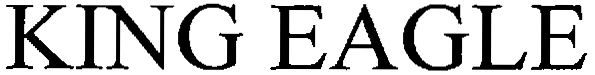 Trademark Logo KING EAGLE
