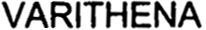 Trademark Logo VARITHENA