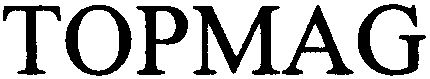 Trademark Logo TOPMAG