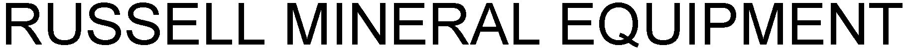 Trademark Logo RUSSELL MINERAL EQUIPMENT