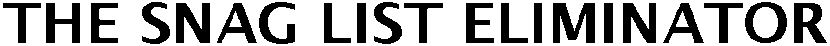 Trademark Logo THE SNAG LIST ELIMINATOR