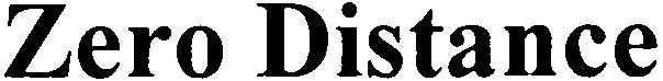 Trademark Logo ZERO DISTANCE