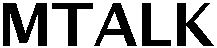 Trademark Logo MTALK