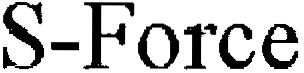 Trademark Logo S-FORCE
