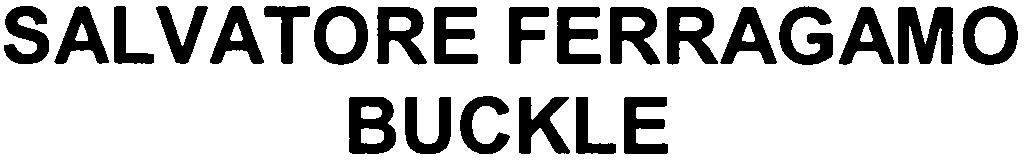 Trademark Logo SALVATORE FERRAGAMO BUCKLE