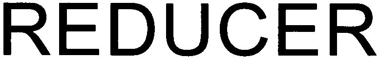 Trademark Logo REDUCER