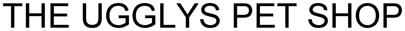Trademark Logo THE UGGLYS PET SHOP