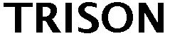 Trademark Logo TRISON