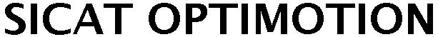 Trademark Logo SICAT OPTIMOTION