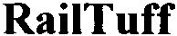Trademark Logo RAILTUFF
