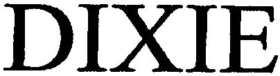 Trademark Logo DIXIE