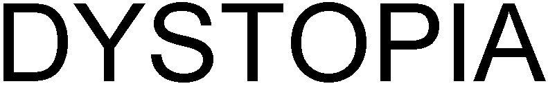 Trademark Logo DYSTOPIA