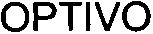 Trademark Logo OPTIVO
