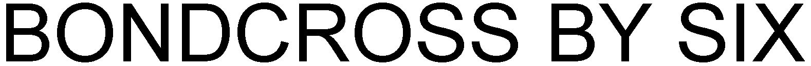Trademark Logo BONDCROSS BY SIX