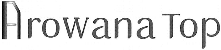 Trademark Logo AROWANA TOP