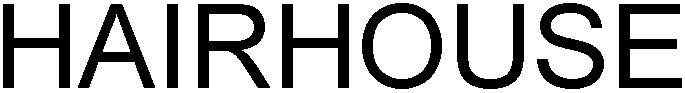 Trademark Logo HAIRHOUSE