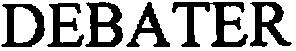 Trademark Logo DEBATER