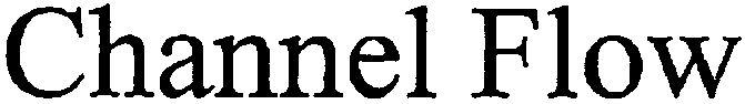 Trademark Logo CHANNEL FLOW