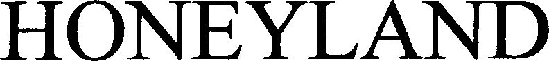 Trademark Logo HONEYLAND