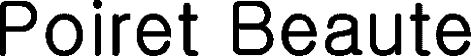 Trademark Logo POIRET BEAUTE