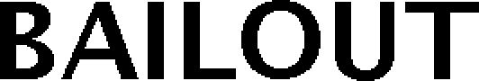 Trademark Logo BAILOUT