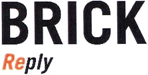 Trademark Logo BRICK REPLY