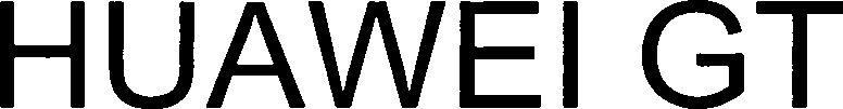 Trademark Logo HUAWEI GT