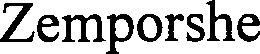 Trademark Logo ZEMPORSHE
