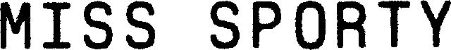Trademark Logo MISS SPORTY
