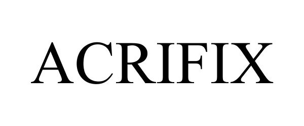 Trademark Logo ACRIFIX