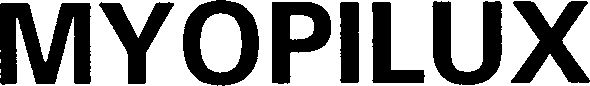 Trademark Logo MYOPILUX