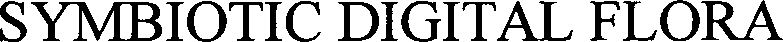 Trademark Logo SYMBIOTIC DIGITAL FLORA