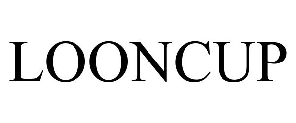 Trademark Logo LOONCUP