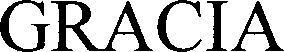 Trademark Logo GRACIA