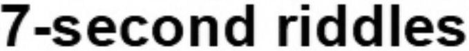 Trademark Logo 7-SECOND RIDDLES