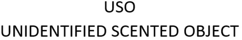  USO UNIDENTIFIED SCENTED OBJECT