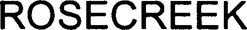 Trademark Logo ROSECREEK