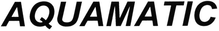 Trademark Logo AQUAMATIC