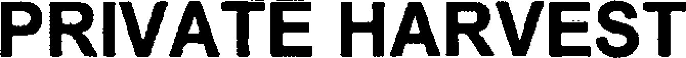 Trademark Logo PRIVATE HARVEST